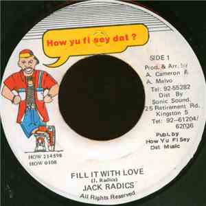 Jack Radics - Fill It With Love
