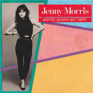 Jenny Morris - You're Gonna Get Hurt