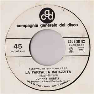 Johnny Dorelli / Tony Del Monaco - La Farfalla Impazzita / La Voce Del Sile ...