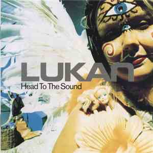 Lukan - Head To The Sound