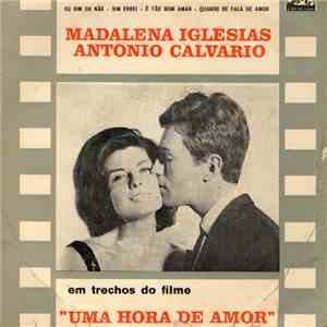 Madalena Iglésias, António Calvário - Uma Hora De Amor