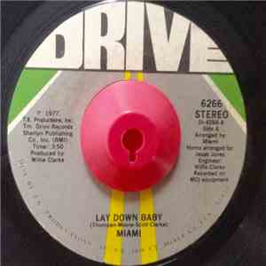 Miami - Lay Down Baby / Give Me Your Love