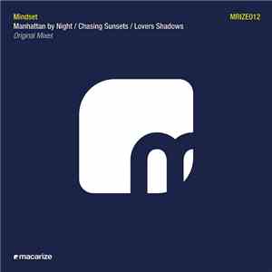 Mindset  - Manhattan By Night / Chasing Sunsets / Lovers Shadows
