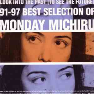 Monday Michiru - Look Into The Past (To See The Future) (91-97 Best Selecti ...