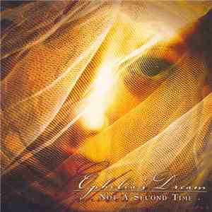 Ophelia's Dream - Not A Second Time