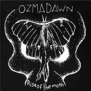Ozmadawn - Rise Of The Moth