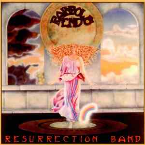 Resurrection Band - Rainbow's End