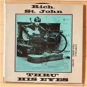 Rich. St. John - Thru' His Eyes