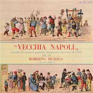 Roberto Murolo - Vecchia Napoli - Raccolta Di Canzoni Popolari Napoletane A ...
