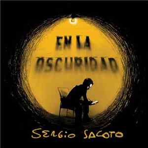 Sergio Sacoto Arias - En La Oscuridad