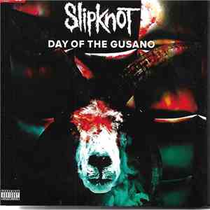 Slipknot - Day Of The Gusano