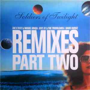 Soldiers Of Twilight - Remixes Part Two