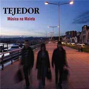 Tejedor - Musica na Maleta