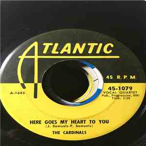 The Cardinals  - Here Goes My Heart To You / Lovely Girl