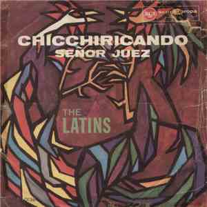 The Latins - Chicchiricando