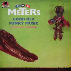 The Meters - Good Old Funky Music