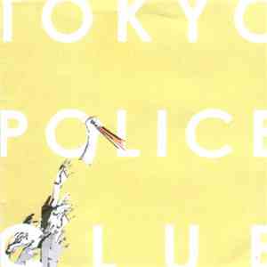 Tokyo Police Club - Tour EP