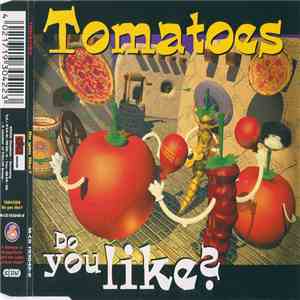 Tomatoes - Do You Like?