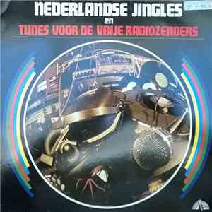 Various - Nederlandse Jingles En Tunes Voor De Vrije Radiozenders
