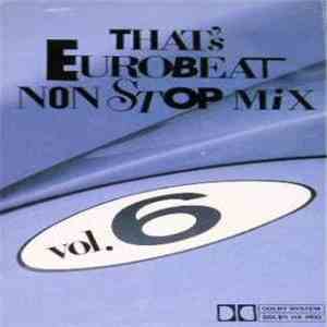 Various - That's Eurobeat Non Stop Mix Vol. 6
