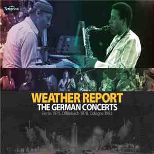 Weather Report - The German Concerts