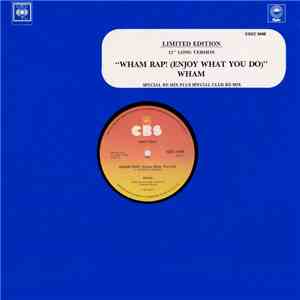 Wham - Wham Rap! (Enjoy What You Do)