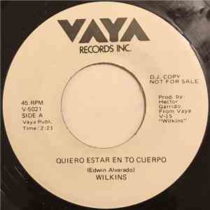 Wilkins - Quiero Estar En To Cuerpo / Un Gato En La Obscuridad