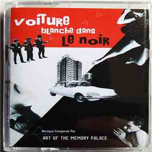 Art Of The Memory Palace - Voiture Blanche Dans Le Noir