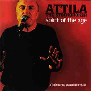 Attila The Stockbroker - Spirit Of The Age