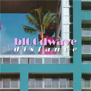 bl00dwave - Distance