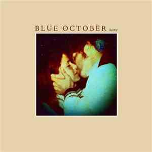 Blue October  - Home