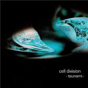 Cell Division - Tsunami