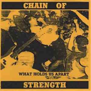 Chain Of Strength - What Holds Us Apart