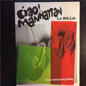 Ciao! Manhattan Feat. Mike Ladd - Kingsympathyrodney2000king