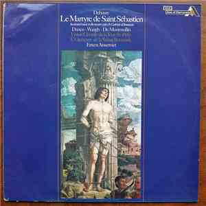 Claude Debussy, Ernest Ansermet - Le Martyre de Saint Sébastien