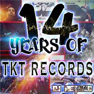 DJ Retako - 14 Years Of TKT Records