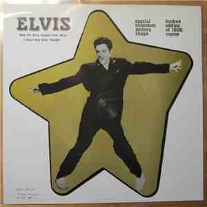 Elvis Presley - Wear My Ring Around Your Neck + I Need Your Love Tonight