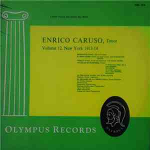 Enrico Caruso - Enrico Caruso Volume 12 - 1913-14