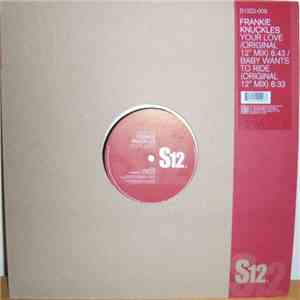 Frankie Knuckles - Your Love / Baby Wants To Ride