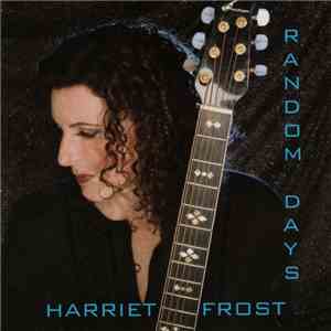 Harriet Frost - Random Days