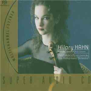 Hilary Hahn, Mendelssohn / Shostakovich / Oslo Philharmonic Orchestra - Vio ...