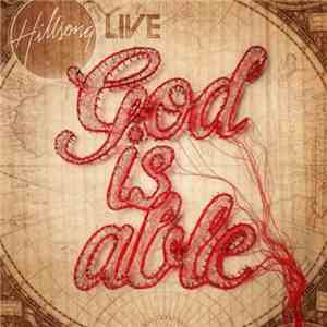 Hillsong - God Is Able