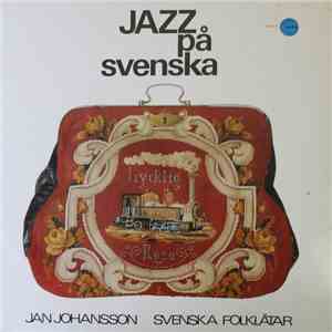 Jan Johansson - Jazz På Svenska