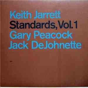 Keith Jarrett, Gary Peacock, Jack DeJohnette - Standards, Vol. 1