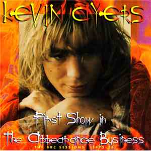 Kevin Ayers - First Show In The Appearance Business
