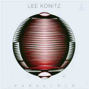 Lee Konitz - Parallels