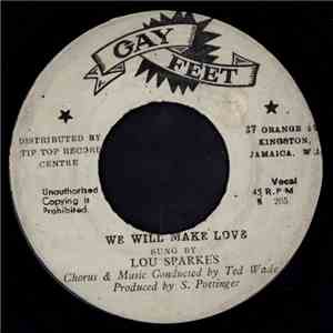 Lou Sparkes / Roland Alphonso And The Gaytones - We Will Make Love / Sticke ...