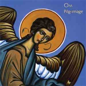 OM  - Pilgrimage