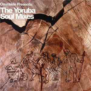 Osunlade - The Yoruba Soul Mixes