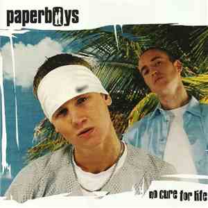 Paperboys - No Cure For Life
